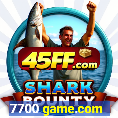 7700 game.com